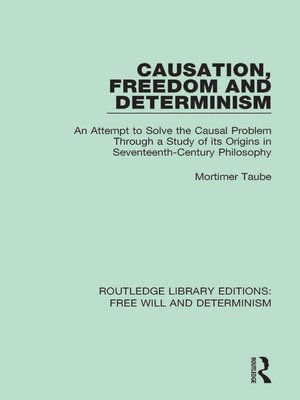 cover image of Causation, Freedom and Determinism